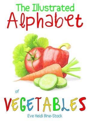 cover image of The Illustrated Alphabet of Vegetables